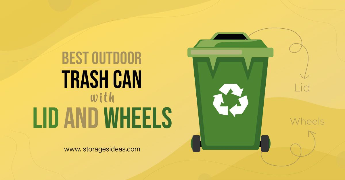 Best Outdoor Trash Can with Lid and Wheels