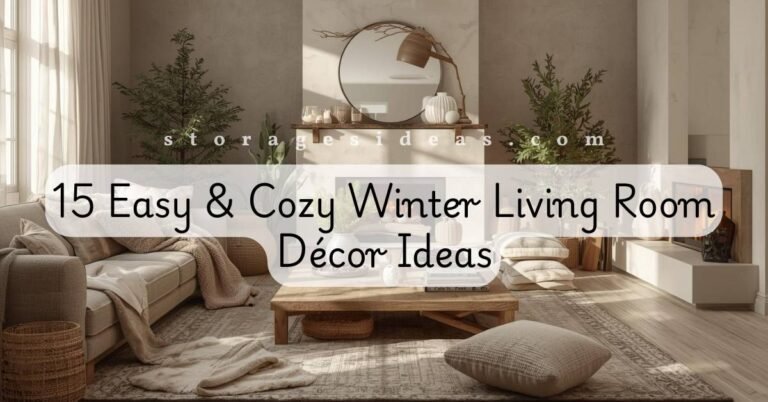 15 Easy & Cozy Winter Living Room Décor Ideas to Warm Up Your Home