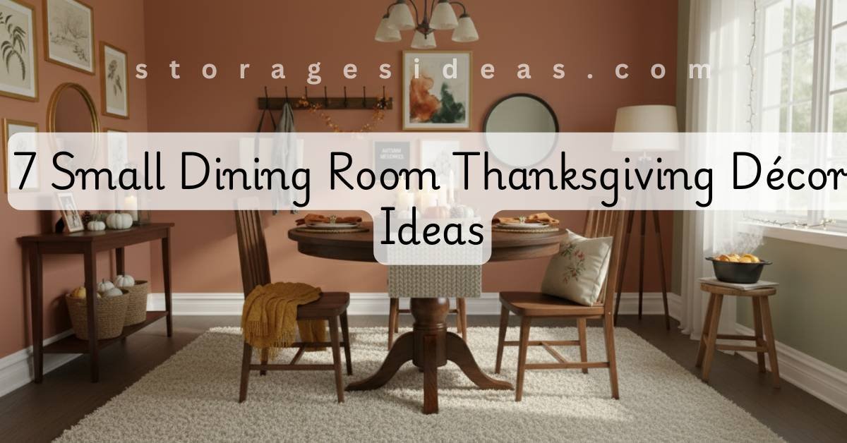 7 Small Dining Room Thanksgiving Decor Ideas