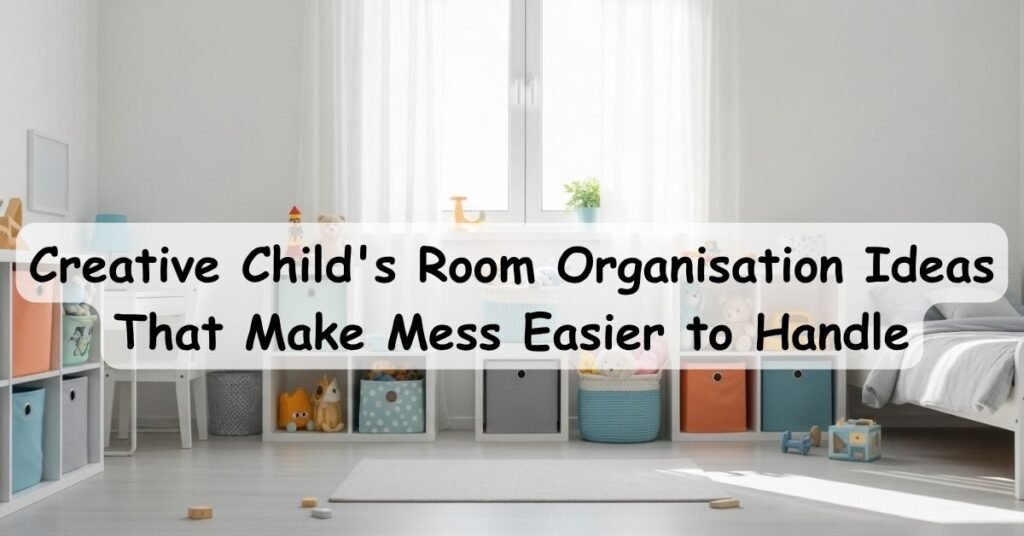 11 Creative Child's Room Organization Ideas That Make Mess Easier to Handle 2 11 Creative Child’s Room Organisation Ideas That Make Mess Easier to Handle