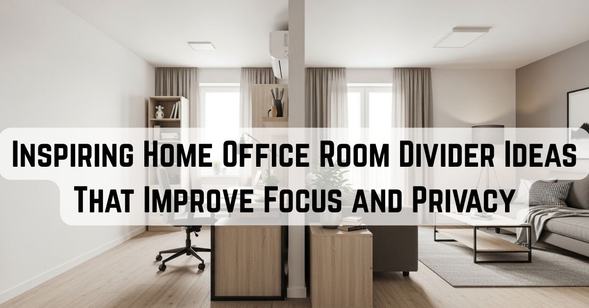 Inspiring Home Office Room Divider Ideas That Improve Focus and Privacy