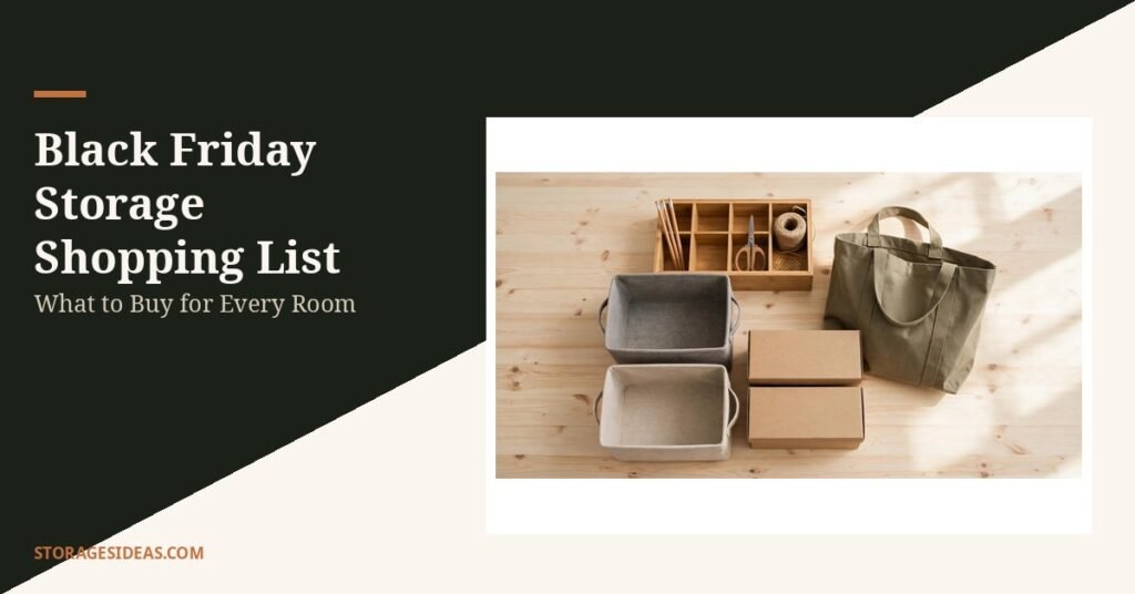 Black Friday Storage Shopping List: What to Buy for Every Room 2 Black Friday Storage Shopping List: What to Buy for Every Room
